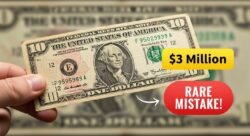 Rare $10 Bill Mistake Could Net You $3 Million